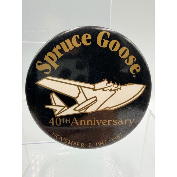 Spruce Goose 40th Anniversary Pin Button 1947-1987 Howard Hughes H-4 Hercules